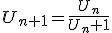 U_{n+1}=\frac{U_{n}}{U_{n}+1}